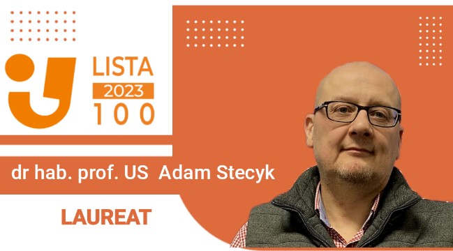 Dr hab. prof. US Adam Stecyk w gronie laureatów Listy 100 w edycji za 2023 rok
